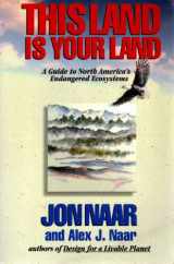 9780060968823-0060968826-This Land Is Your Land: A Guide to North America's Endangered Ecosystems