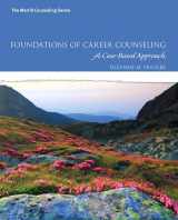 9780134319735-0134319737-Foundations of Career Counseling: A Case-Based Approach with MyLab Counseling with Pearson eText -- Access Card Package
