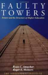 9780945999898-0945999895-Faulty Towers: Tenure and the Structure of Higher Education