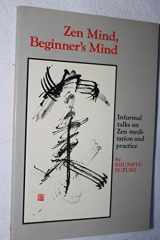 9780834800793-0834800799-Zen Mind, Beginner's Mind: Informal Talks on Zen Meditation and Practice