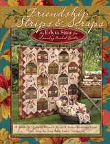 9781935726012-1935726013-Friendship Strips & Scraps: 18 Beautiful Quilting Projects, Strips & Scraps Exchange Ideas, Easy, Step-by-Step Strip Panels Technique (Landauer) Stash-Busting Quilts, Wallhangings, and Table Toppers