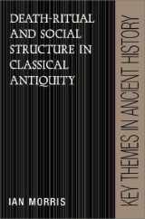 9780521374651-0521374650-Death-Ritual and Social Structure in Classical Antiquity (Key Themes in Ancient History)