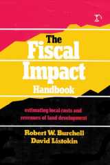 9780882850450-0882850458-The Fiscal Impact Handbook: Estimating Local Costs and Revenues of Land Development