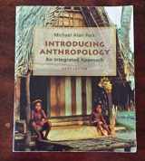 9780078116957-0078116953-Introducing Anthropology: An Integrated Approach