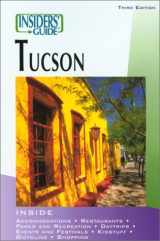 9780762722600-0762722606-Insiders' Guide to Tucson, 3rd (Insiders' Guide Series)