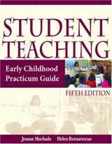 9781401848538-1401848532-Student Teaching: Early Childhood Practicum Guide