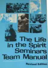 9780892830640-0892830646-The Life in the Spirit Seminars Team Manual
