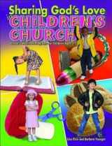 9780687491650-0687491657-Sharing God's Love in Children's Church: A Year's Worth of Programs for Children Ages 3-7