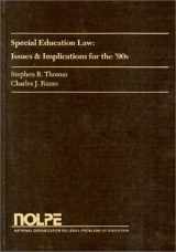 9781565340886-1565340884-Special Education Law: Issues & Implications for the '90s
