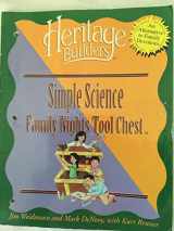 9781564767394-1564767396-Simple Science Family Night Tool Chest: Creating Lasting Impressions for the Next Generation (Heritage Builders)