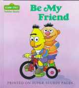 9780394854960-0394854969-Be My Friend (Toddler Books)