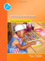 9780872076914-0872076911-Writing in Preschool: Learning to Orchestrate Meaning and Marks (Preschool Literacy Collection)
