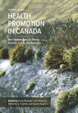9781773380063-1773380060-Health Promotion in Canada: New Perspectives on Theory, Practice, Policy, and Research