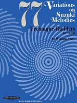 9780874876178-0874876176-77 Variations on Suzuki Melodies: Technique Builders for Violin