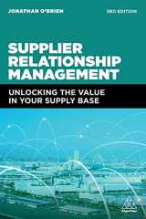 9781398602250-1398602256-Supplier Relationship Management: Unlocking the Value in Your Supply Base