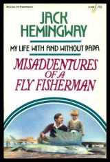 9780070280632-0070280630-Misadventures of a Fly Fisherman