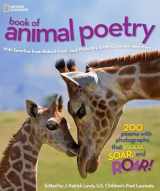 9781426310096-1426310099-National Geographic Book of Animal Poetry: 200 Poems with Photographs That Squeak, Soar, and Roar!