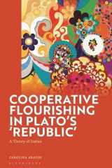 9781350257078-1350257079-Cooperative Flourishing in Plato’s 'Republic': A Theory of Justice