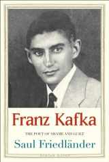 9780300136616-0300136617-Franz Kafka: The Poet of Shame and Guilt (Jewish Lives)