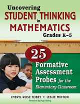 9781412980555-1412980550-Uncovering Student Thinking in Mathematics, Grades K-5: 25 Formative Assessment Probes for the Elementary Classroom