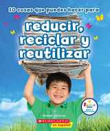 9781338187816-1338187813-10 cosas que puedes hacer para reducir, reciclar y reutilizar (Rookie Star: Make a Difference) (Spanish Edition)