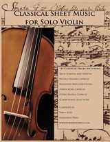 9781939497024-1939497027-Classical Sheet Music for Solo Violin