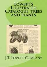 9781492765905-1492765902-Lowett's Illustrated Catalogue: trees and plants