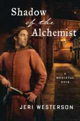 9781250143723-1250143721-Shadow of the Alchemist: A Medieval Noir (The Crispin Guest Novels)