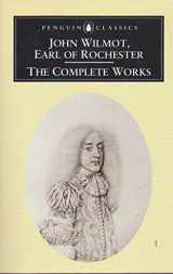 9780140423624-0140423621-The Complete Works of John Wilmot (Penguin Classics)