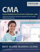 9781635303131-1635303133-CMA Exam Preparation Study Guide 2019-2020: CMA Exam Prep Review and Practice Questions for the Certified Medical Assistant Exam
