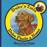 9780977930807-0977930807-Duke's Trails: Duke Finds a Home