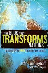 9781576583814-1576583813-The Book That Transforms Nations: The Power of the Bible to Change Any Country