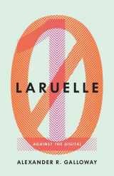 9780816692125-0816692122-Laruelle: Against the Digital (Volume 31) (Posthumanities)