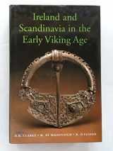 9781851822355-1851822356-Ireland and Scandinavia in the Early Viking Age