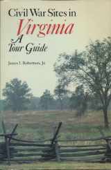 9780813931111-0813931118-Civil War Sites in Virginia: A Tour Guide