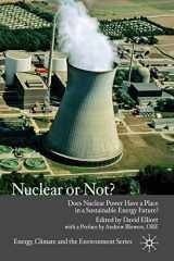 9780230241732-0230241735-Nuclear Or Not?: Does Nuclear Power Have a Place in a Sustainable Energy Future? (Energy, Climate and the Environment)