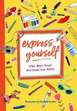 9781641523165-1641523166-Express Yourself: The One-Year Journal for Girls