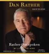 9781611134247-1611134242-Rather Outspoken: My Life in the News