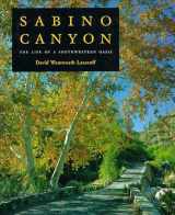 9780816513444-0816513449-Sabino Canyon: The Life of a Southwestern Oasis