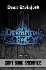 9781941918166-1941918166-Death Metal Epic (Book Two: Goat Song Sacrifice)