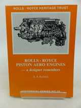 9781872922003-1872922007-Rolls-Royce piston aero engines: A designer remembers (Historical series)