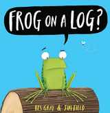 9780545687911-0545687918-Frog on a Log?