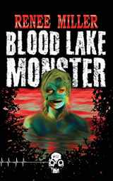 9781989206508-1989206506-Blood Lake Monster (Rewind or Die)