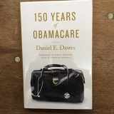 9781421419633-1421419637-150 Years of ObamaCare