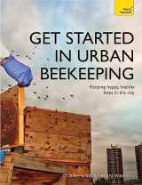 9781473611733-1473611733-Get Started in Urban Beekeeping (Teach Yourself)