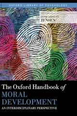 9780190676049-0190676043-The Oxford Handbook of Moral Development: An Interdisciplinary Perspective (Oxford Library of Psychology)