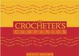 9781931499132-1931499136-The Crocheter's Companion (The Companion series)