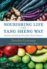 9781848193376-1848193378-Nourishing Life the Yang Sheng Way