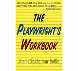 9781557833020-1557833028-The Playwright's Workbook (Applause Books)