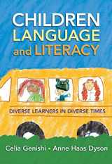 9780807749746-0807749745-Children, Language, and Literacy: Diverse Learners in Diverse Times (Language and Literacy Series)
